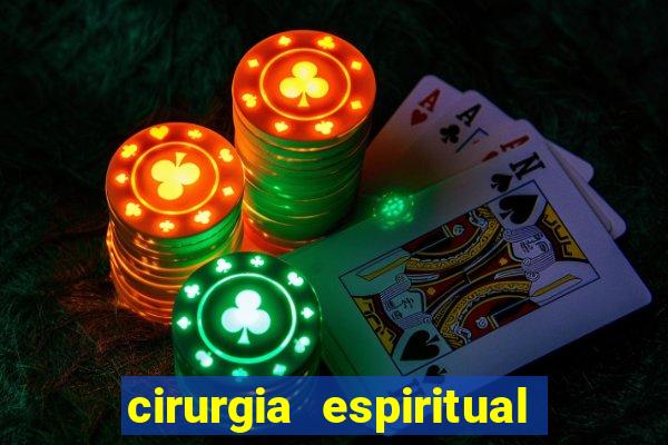 cirurgia espiritual marlon santos